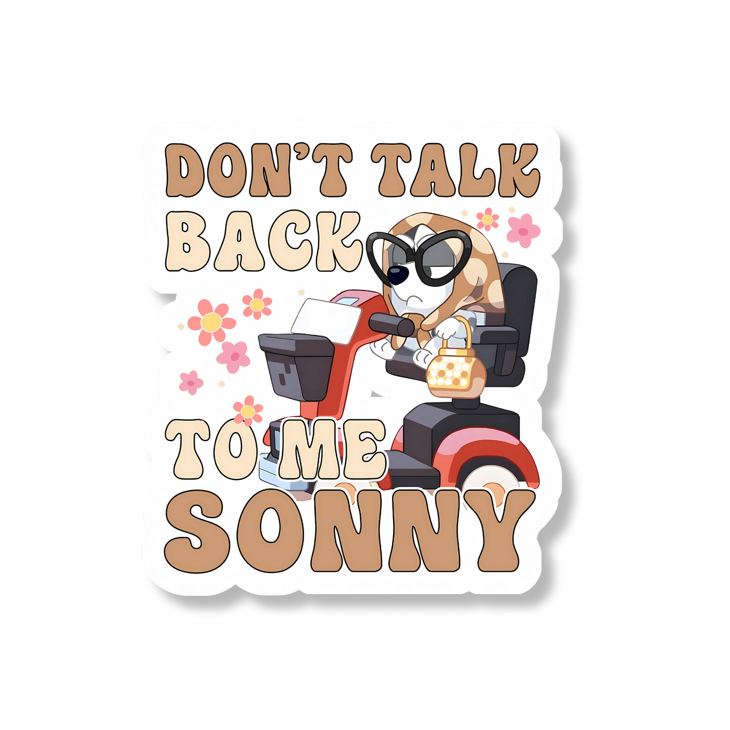 Don't Talk Back Sticker