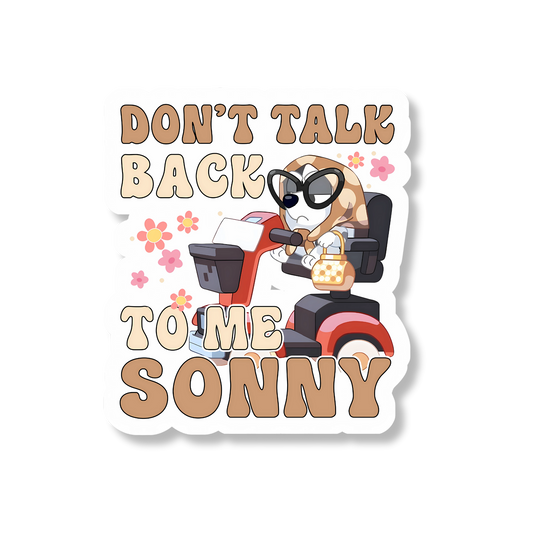 Don't Talk Back Sticker
