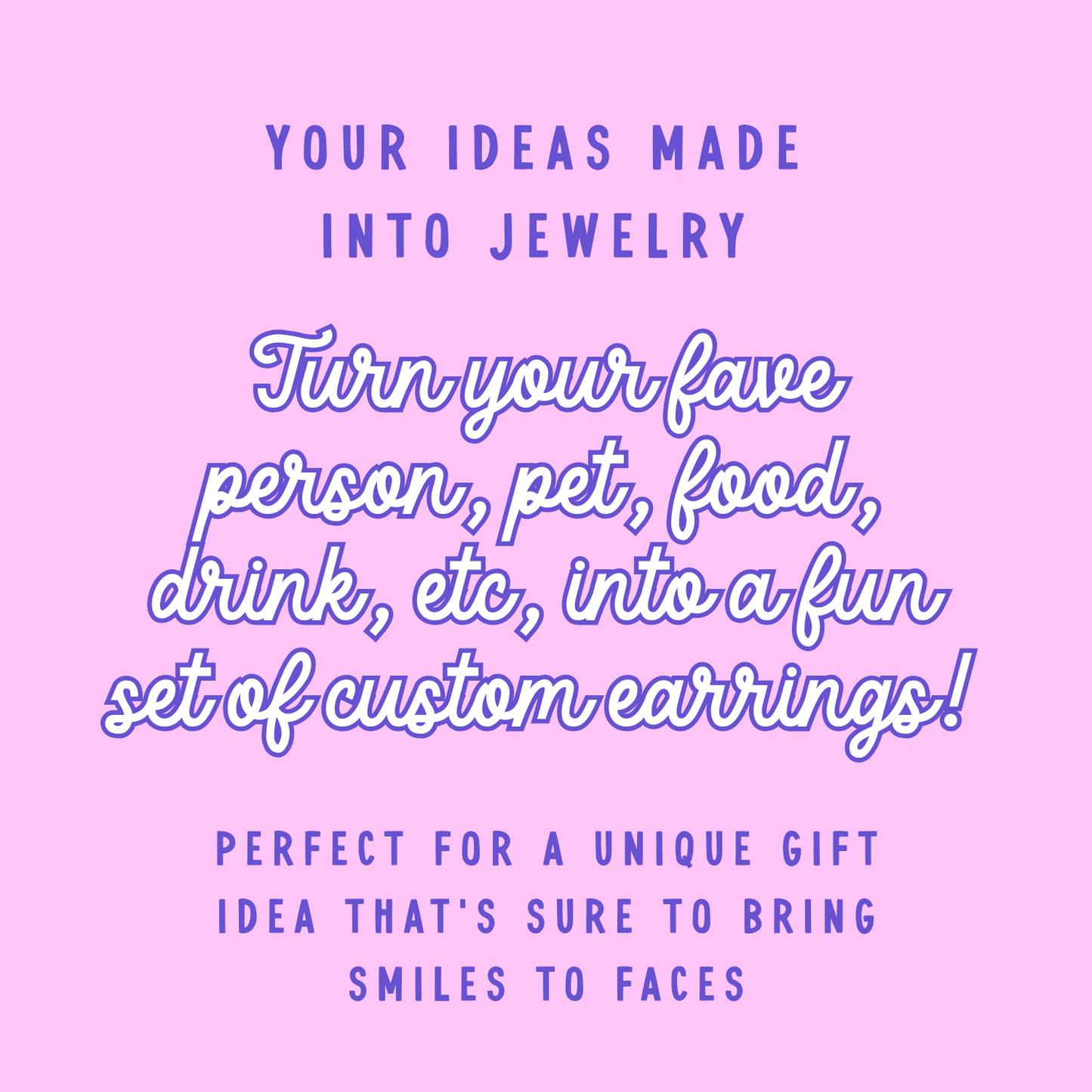 Custom Earrings
